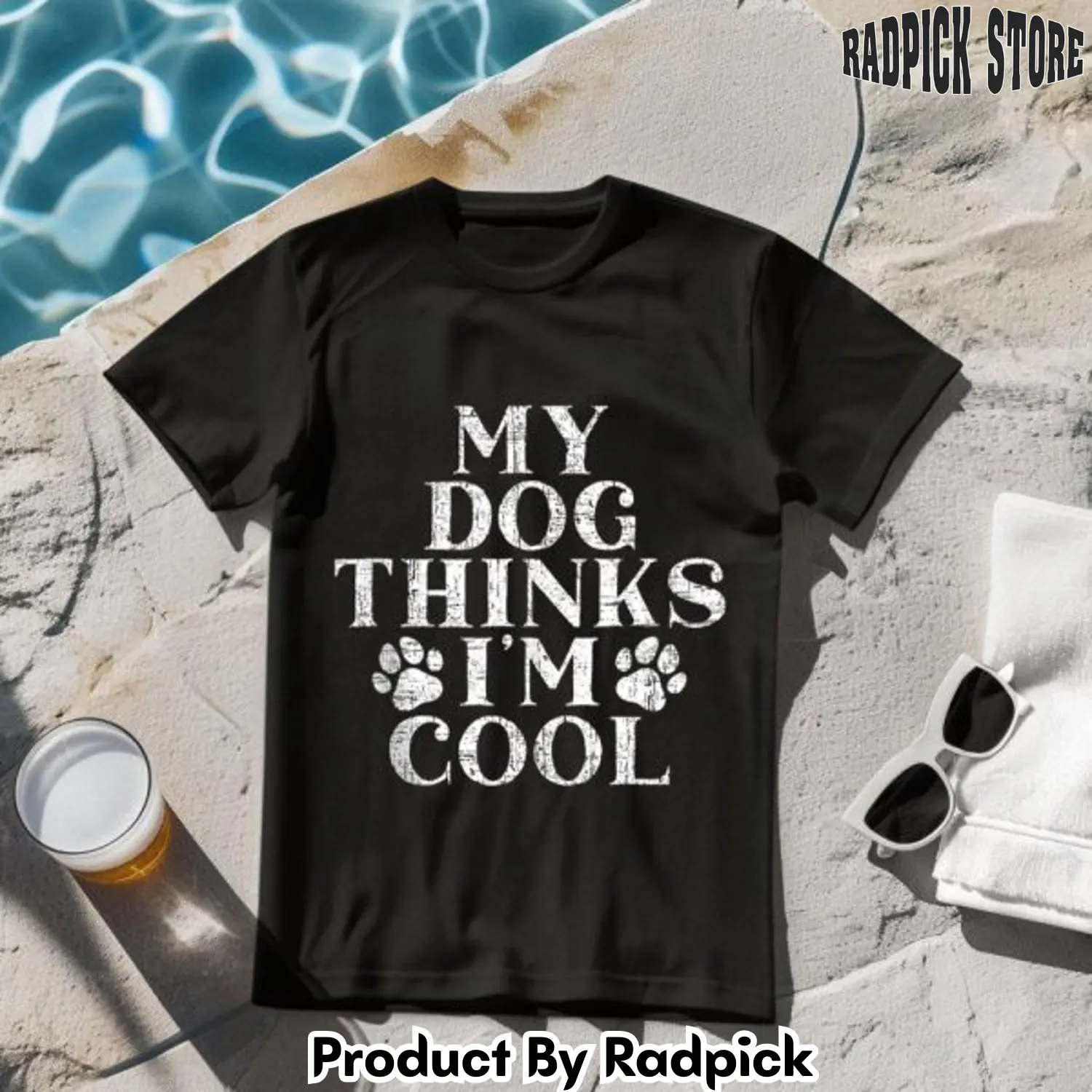 My dog thinks im cool tshirt rp2645395